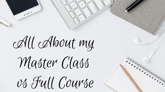 All About my Master Class vs Full Course